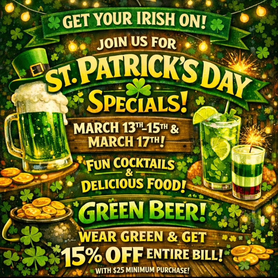 🍀 Lucky you!
Celebrate St. Patrick&rsquo;s Day with our holiday specials and 15% off your bill when you wear green (minimum $25 purchase).
Grab your friends, throw on some green, and let&rsquo;s celebrate! 🍻