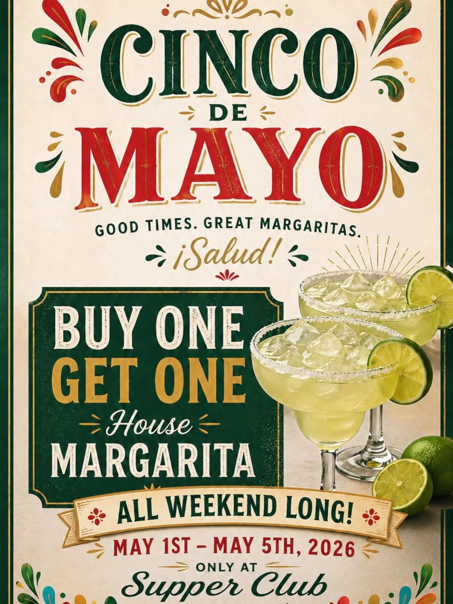 Join us for Cinco de Mayo from May 1st - May 5th, with buy one get one house margaritas 🍋&zwj;🟩 (no sharing)