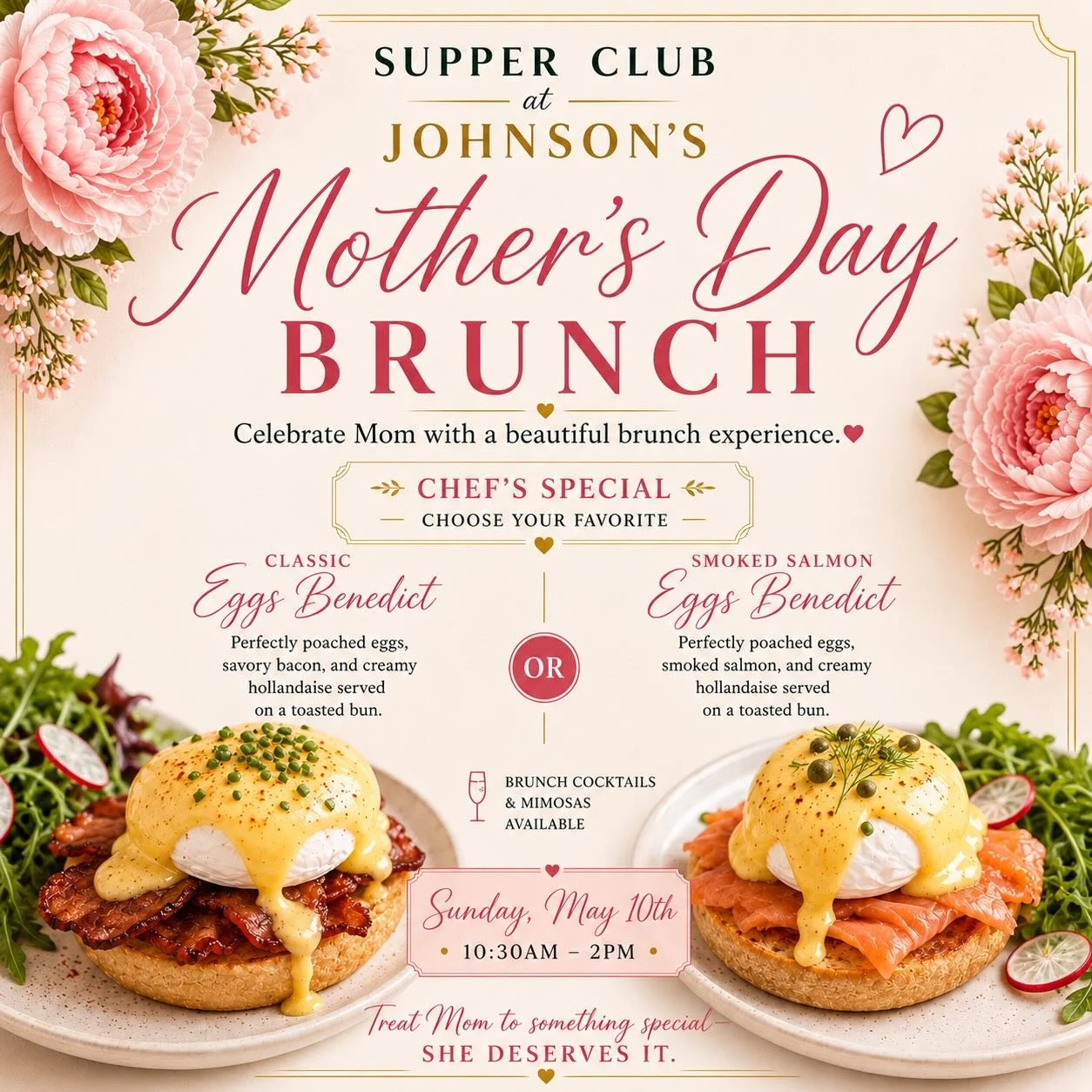 🌸 Celebrate Mom with a beautiful brunch experience at Supper Club at Johnson&rsquo;s 🌸

Join us this Sunday, May 10th from 10:30AM&ndash;2PM for a special Mother&rsquo;s Day Brunch featuring our chef&rsquo;s Eggs Benedict specials ✨

🥓 Classic Egg