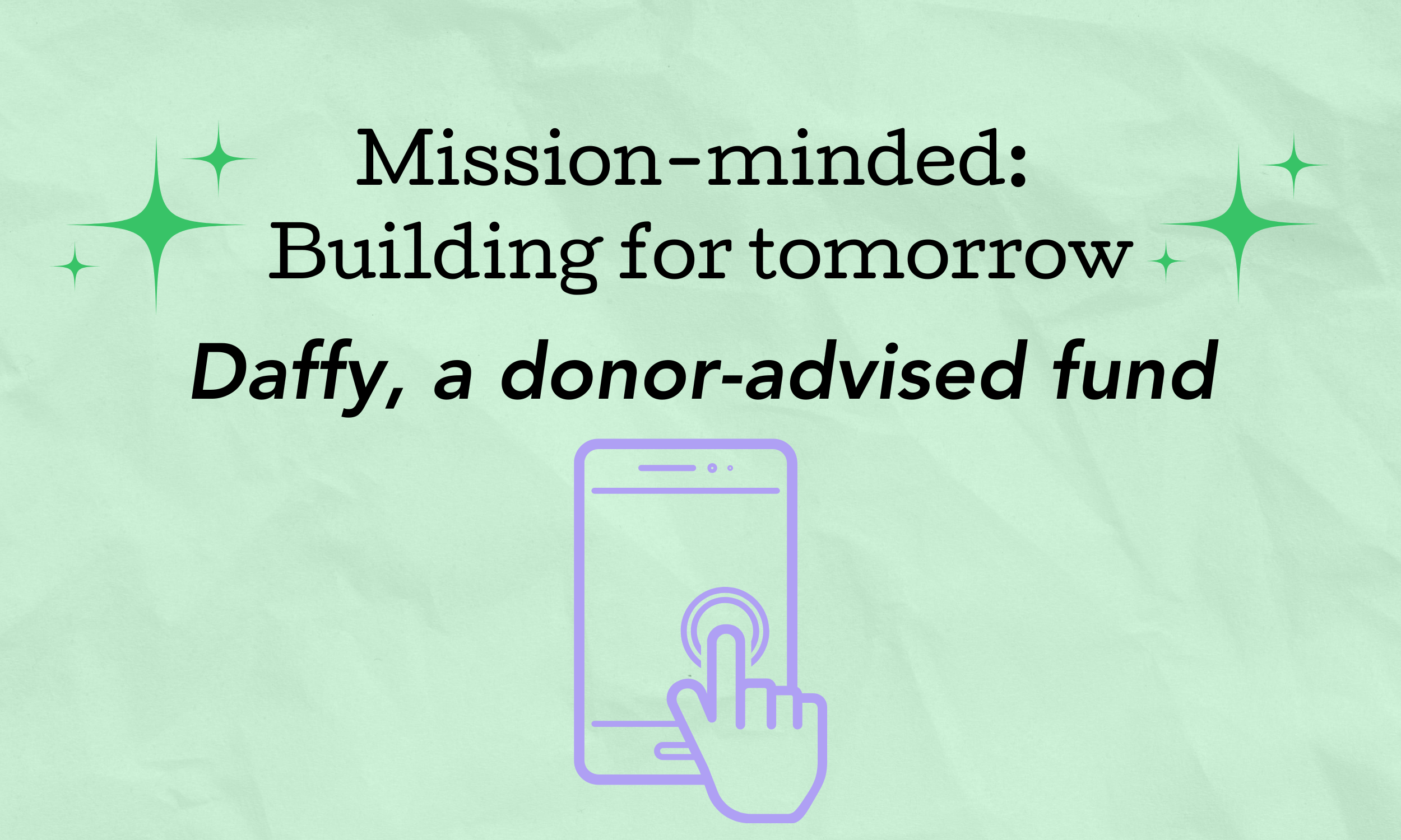 Mission-minded Spotlight: Daffy