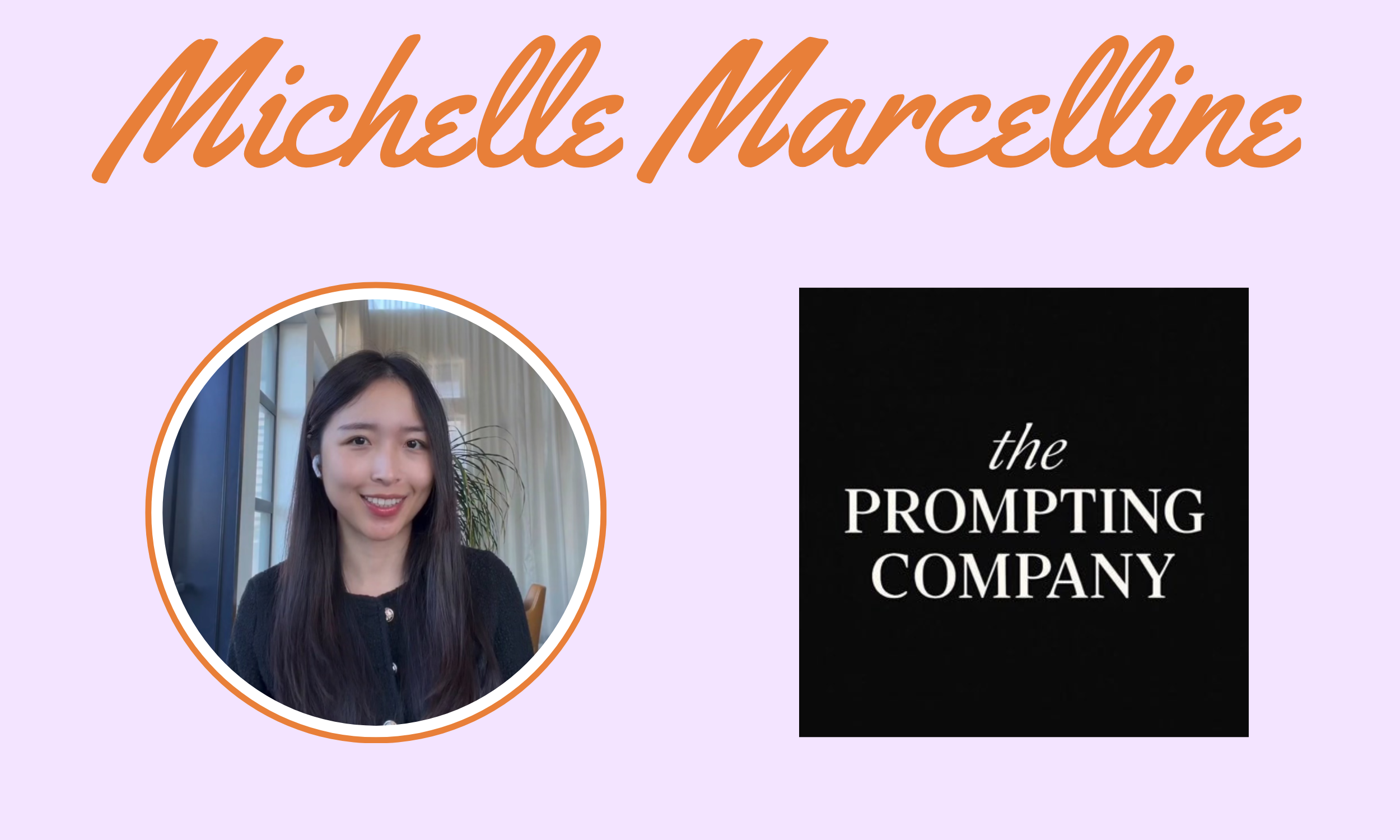 Michelle Marcelline, The Prompting Company