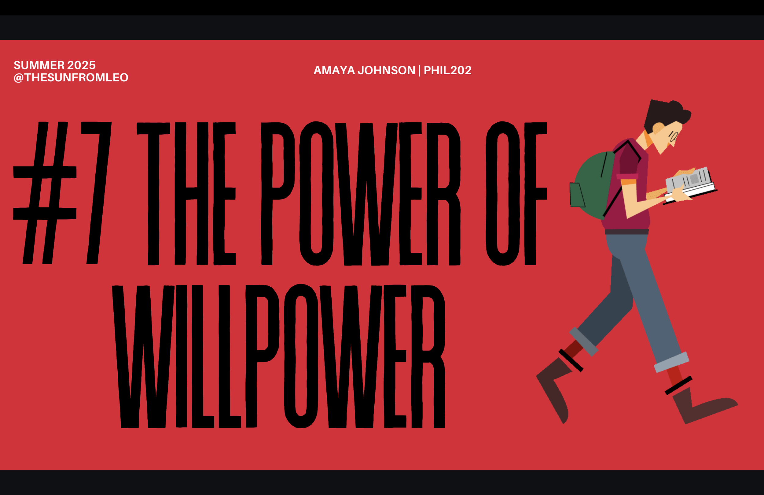 PHIL202 Final: The Power of Willpower