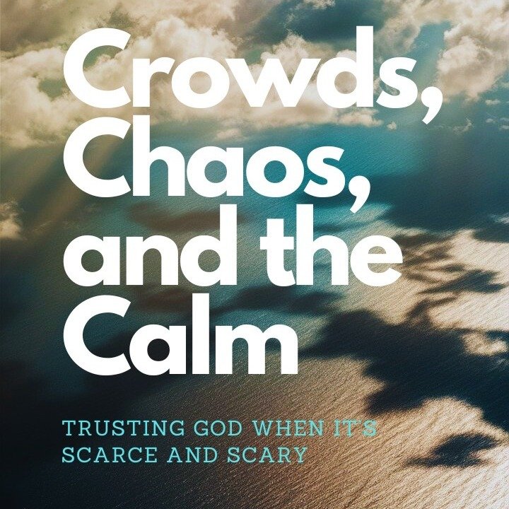 This week I'm living with this incredible passage (John 6:1-21) with 2 miracles in it: Jesus feeds 5,000 + Jesus Walks on the Water. I'm imaginging the crowds, the chaos, the calm, and the call to trust God when things are scarce and times are scary.