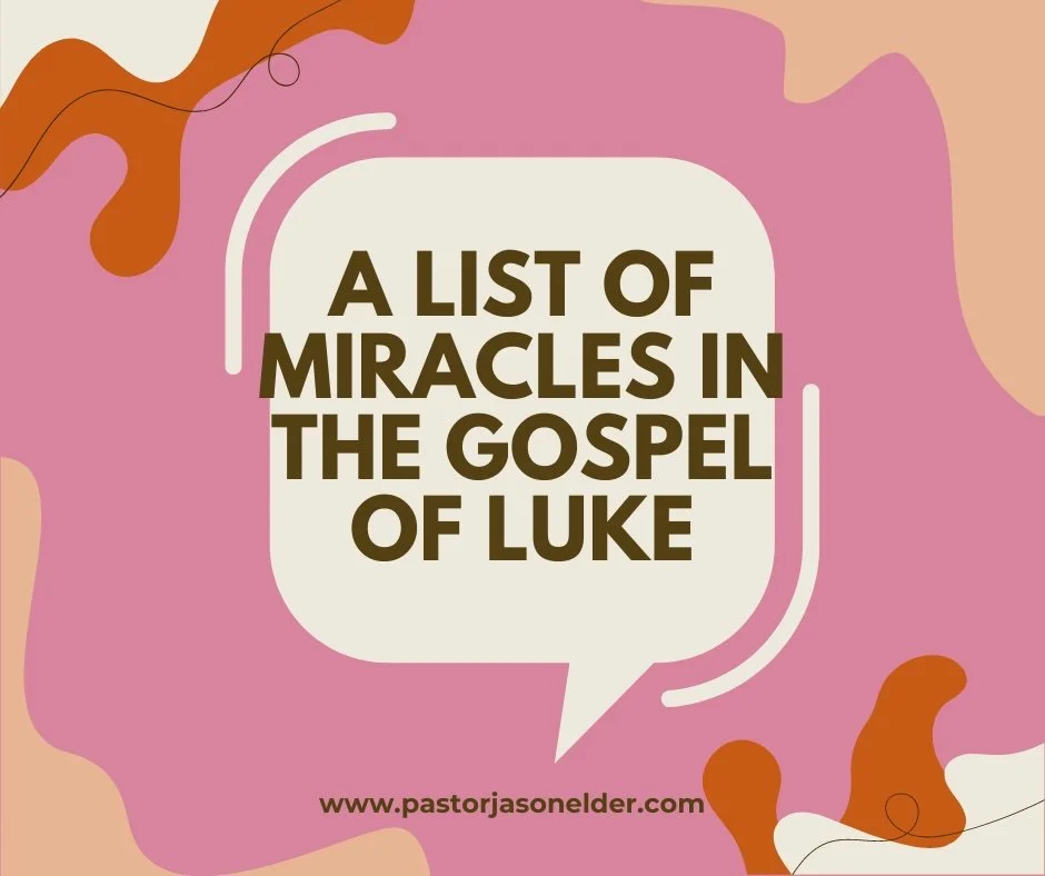 A List of Miracles in the Gospel of Luke