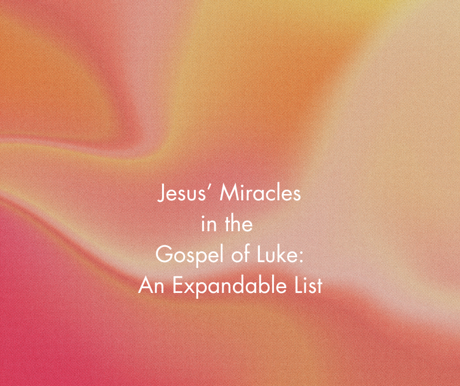 Jesus’ Miracles in Luke