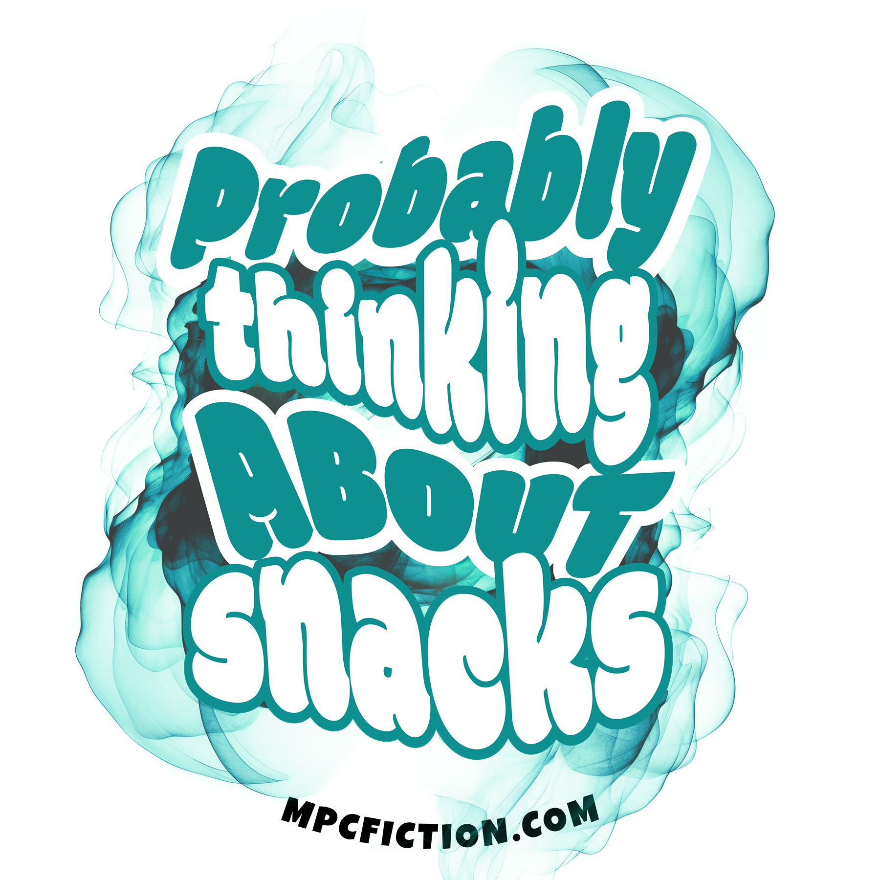 Sticker and magnet featuring bold graffiti-style text reading probably thinking about snacks