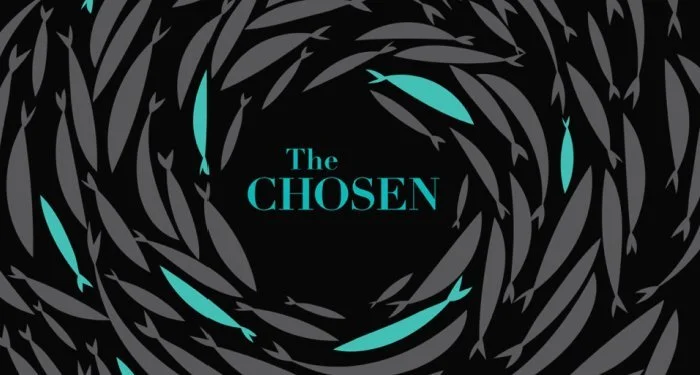 Text "The Chosen" surrounded by a circular pattern of fish, some gray and some turquoise, on a black background.