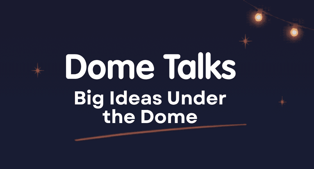Dome Talks Speaker Series featuring Rosanna Xia