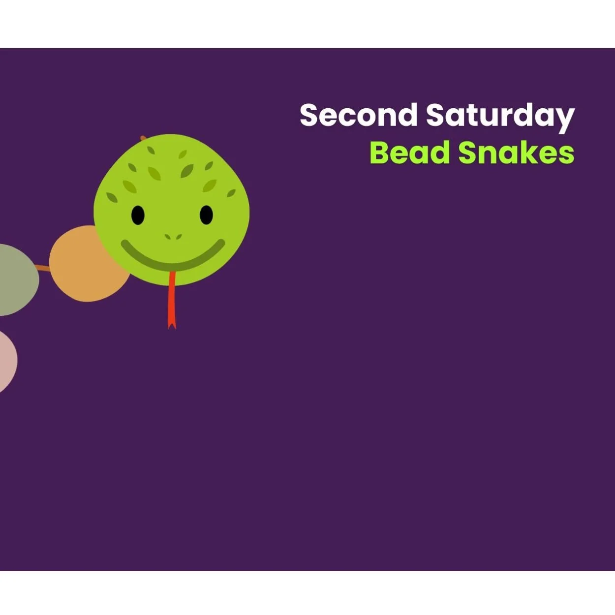 Second Saturdays: Bead Snakes