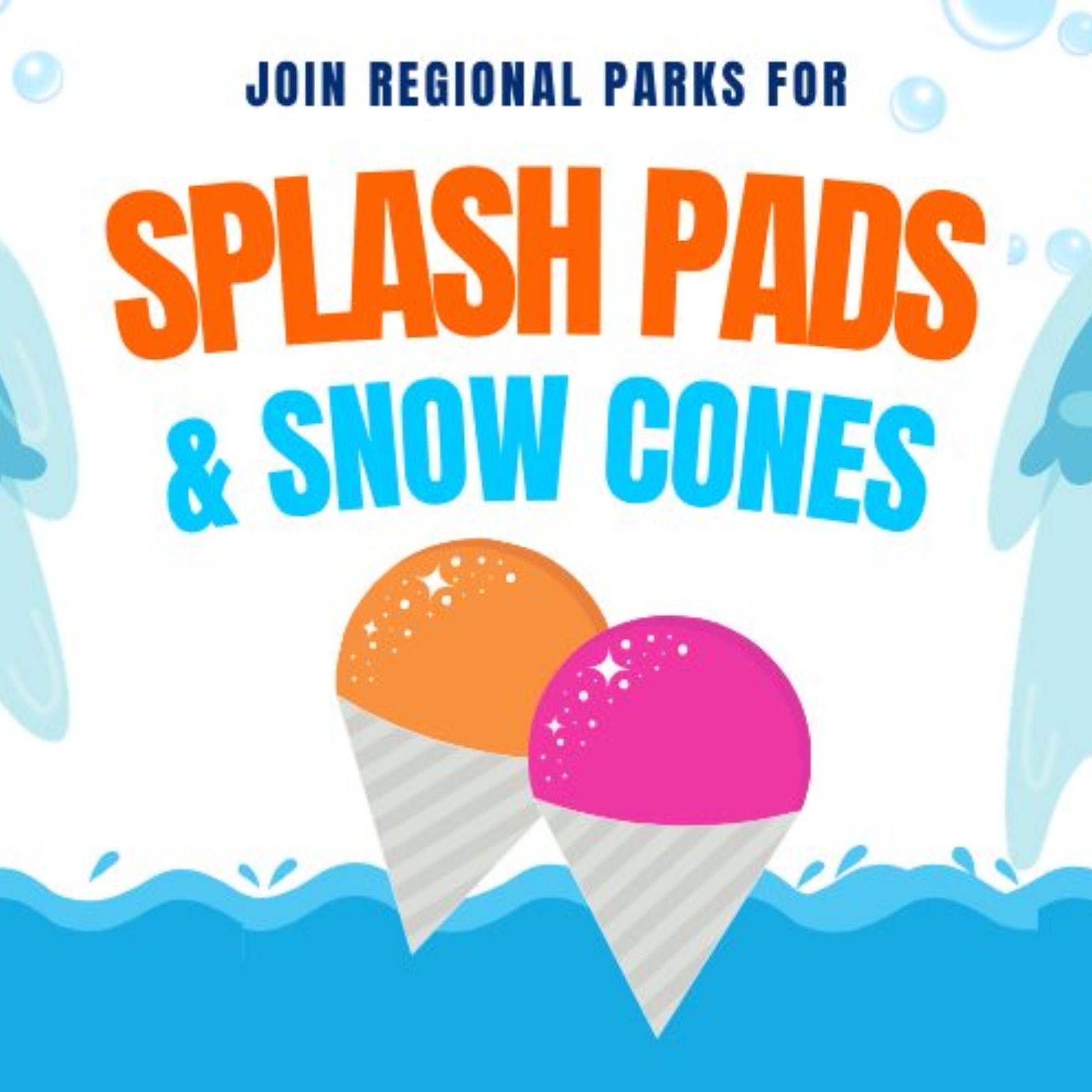 Splash Pad and Snow Cones
