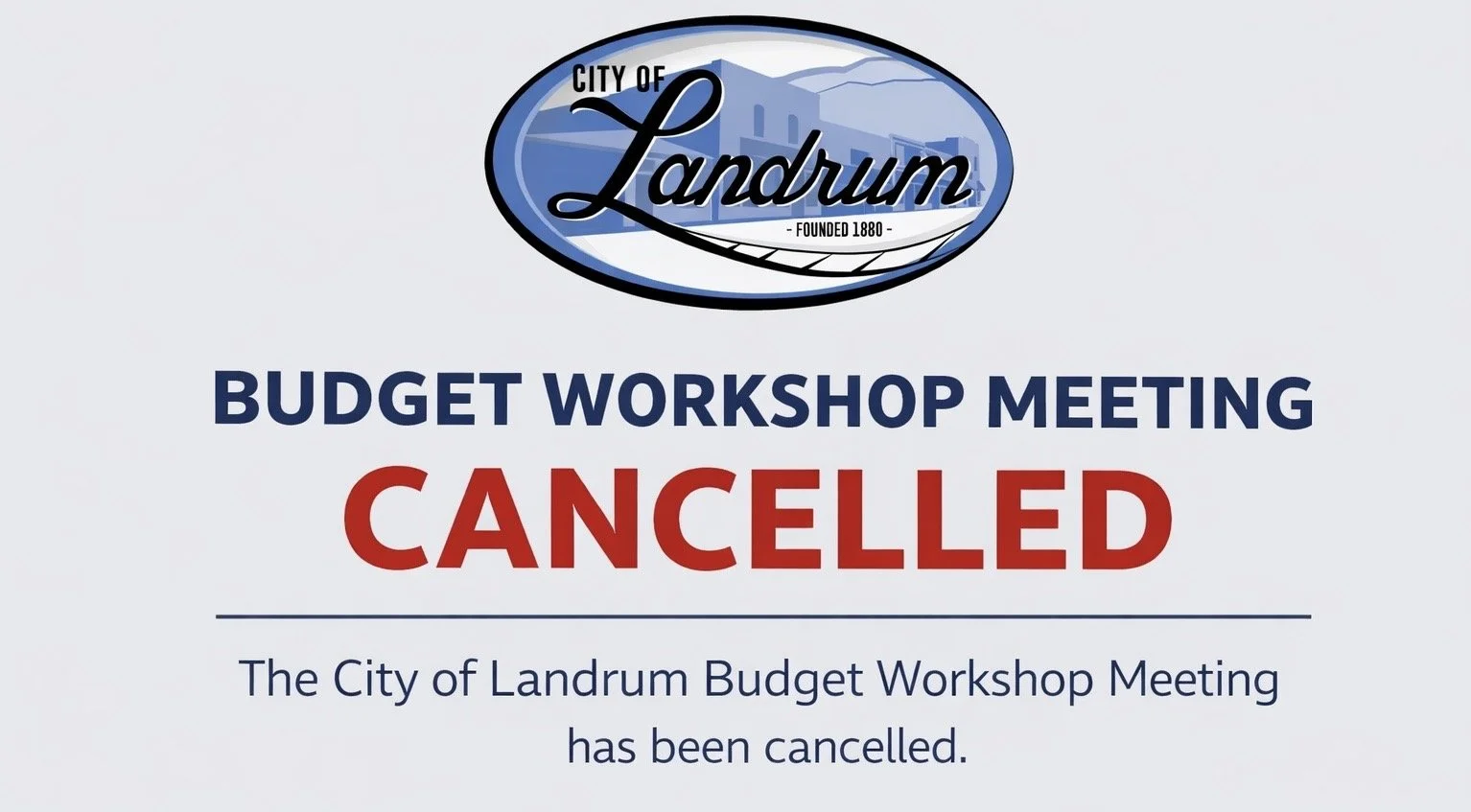 BUDGET WORKSHOP MEETING CANCELLED