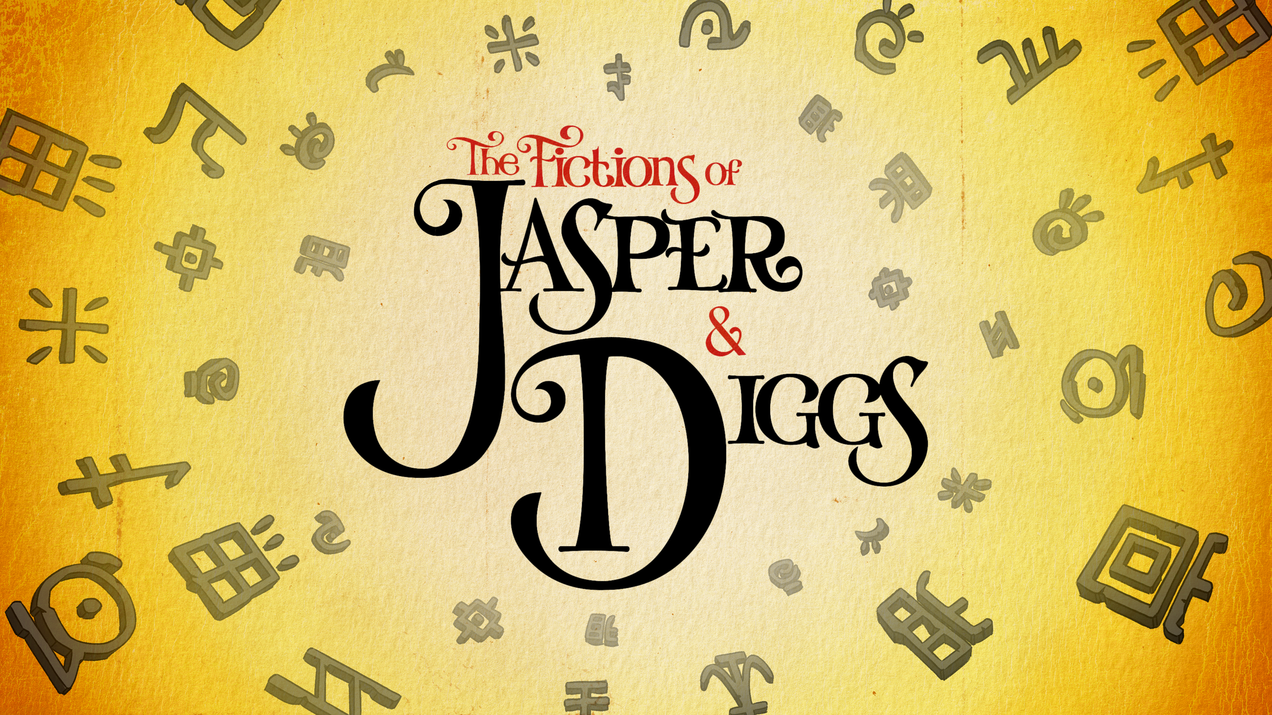 The Fictions of Jasper & Diggs