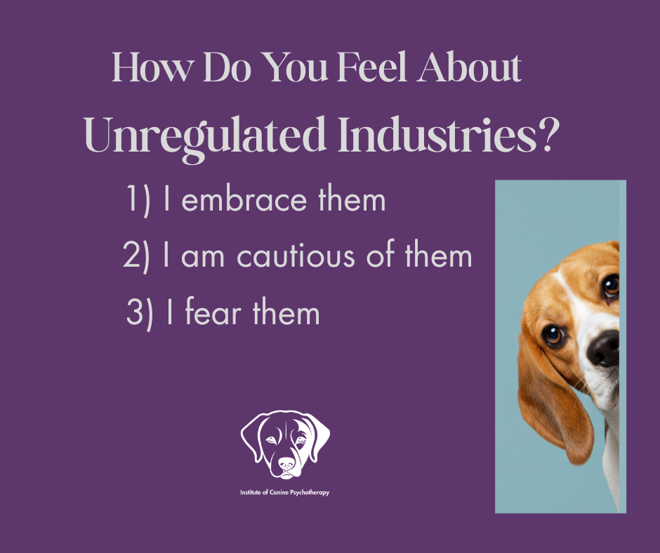 Navigating the Unregulated Industry of Animal Welfare and Dog Behavior