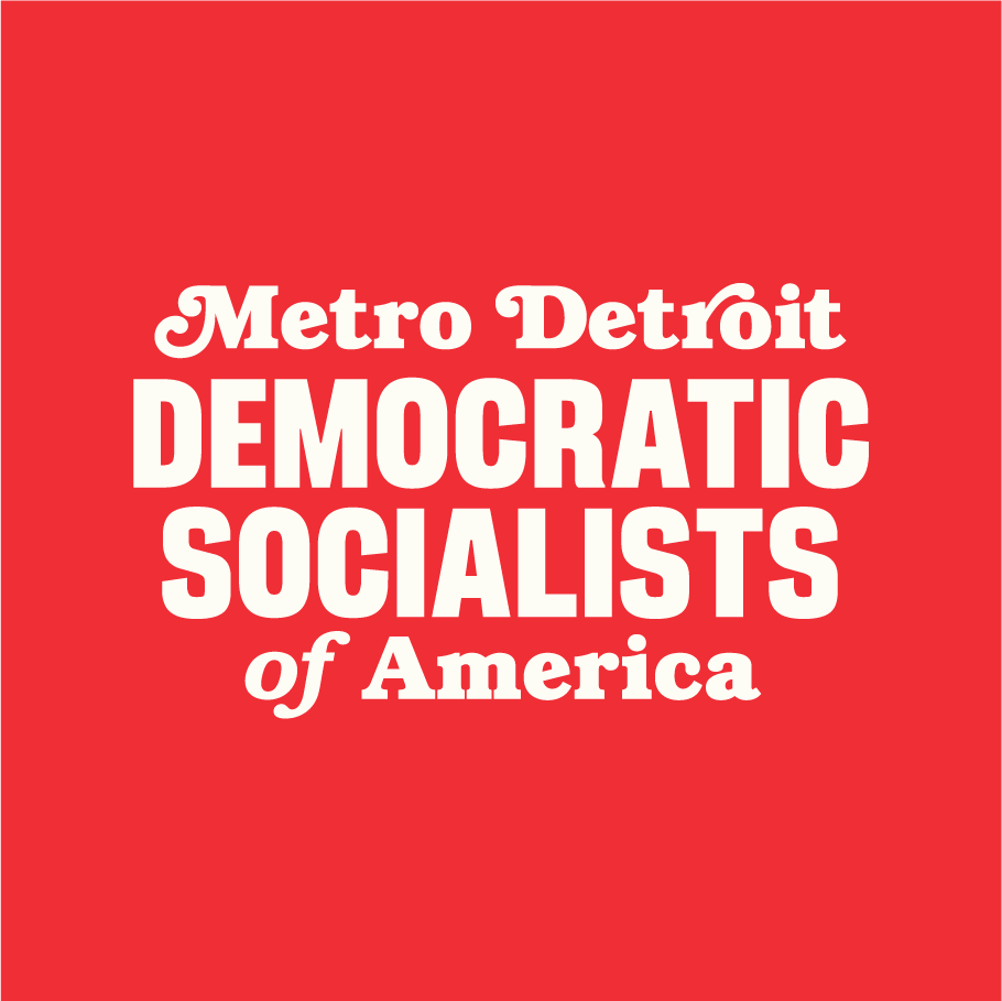 Metro Detroit Democratic Socialists of America