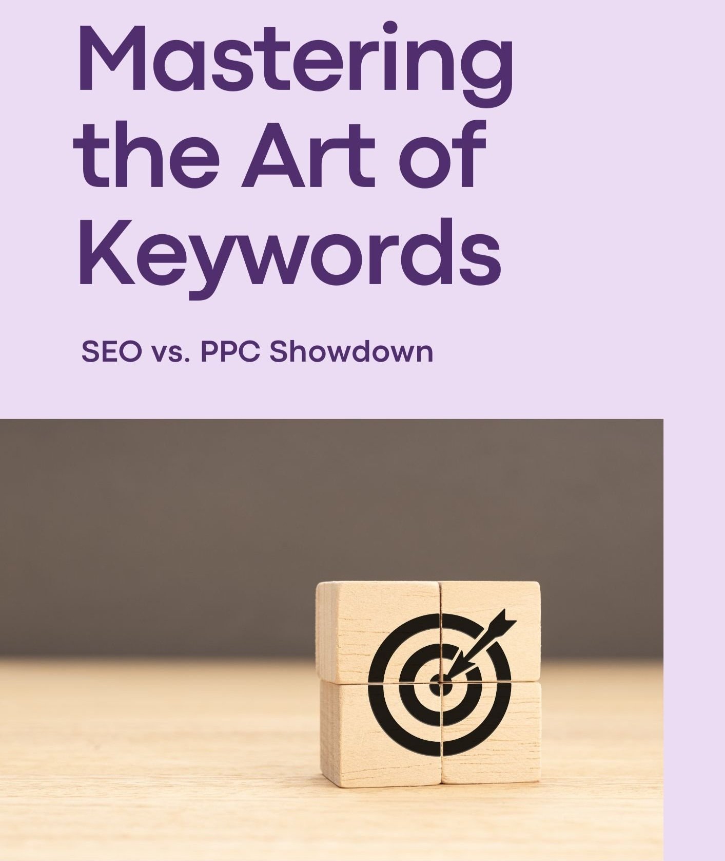 Freebie+Mastering+the+Art+of+Keywords+SEO+vs.+PPC+Showdown.jpg