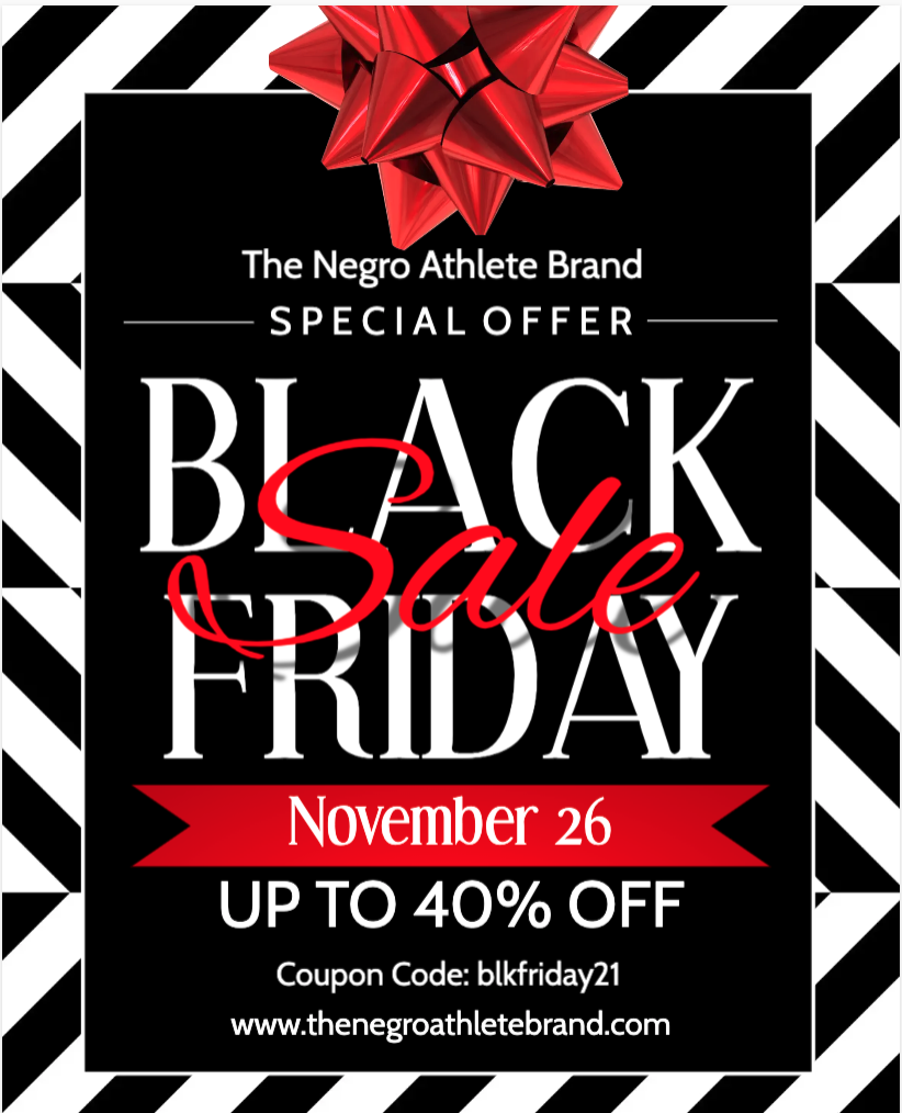 Black Friday sale poster for The Negro Athlete Brand with up to 40% off on November 26, featuring a red bow on top, black and white striped border, and a coupon code 'blkfriday21'.