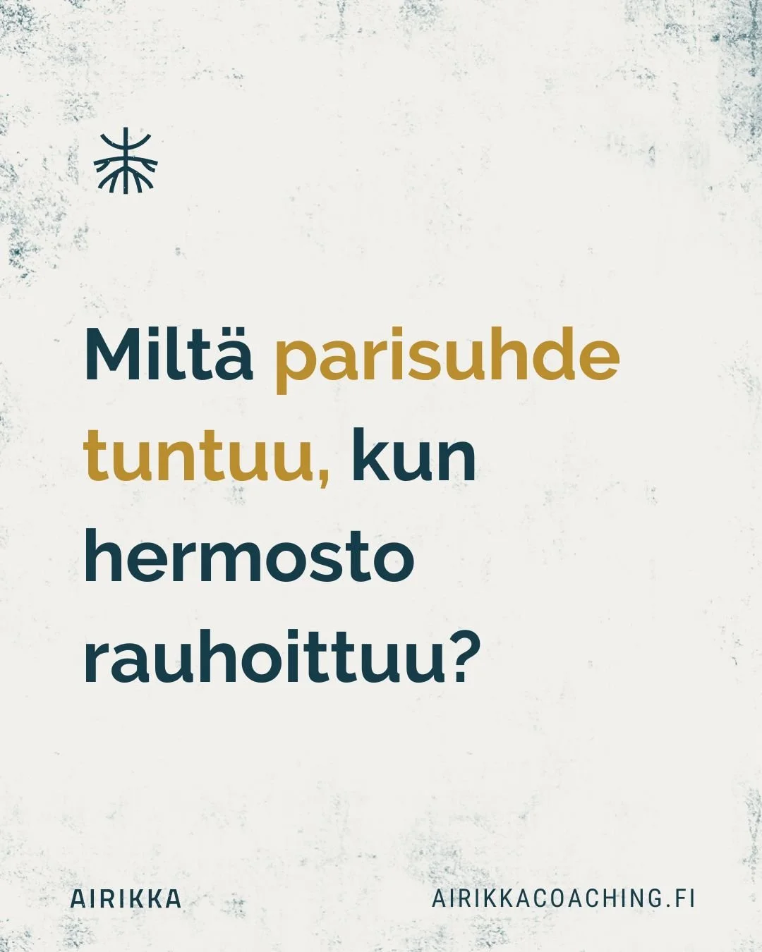 Me olemme eri ihmisi&auml; hermoston tilasta riippuen - ja se vaikuttaa my&ouml;s parisuhteeseen.

Kun rakastumme, hermostomme viett&auml;&auml; paljon aikaa ventraalisen vaguksen l&auml;sn&auml;olon ja yhteyden tilassa. Tuntuu, ett&auml; tuo toinen 