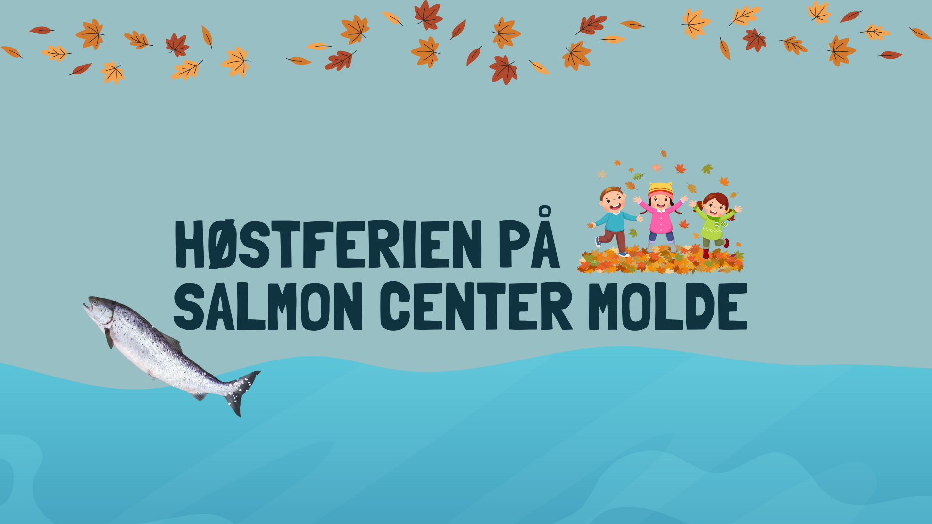 Høstferien på Salmon Center Molde
