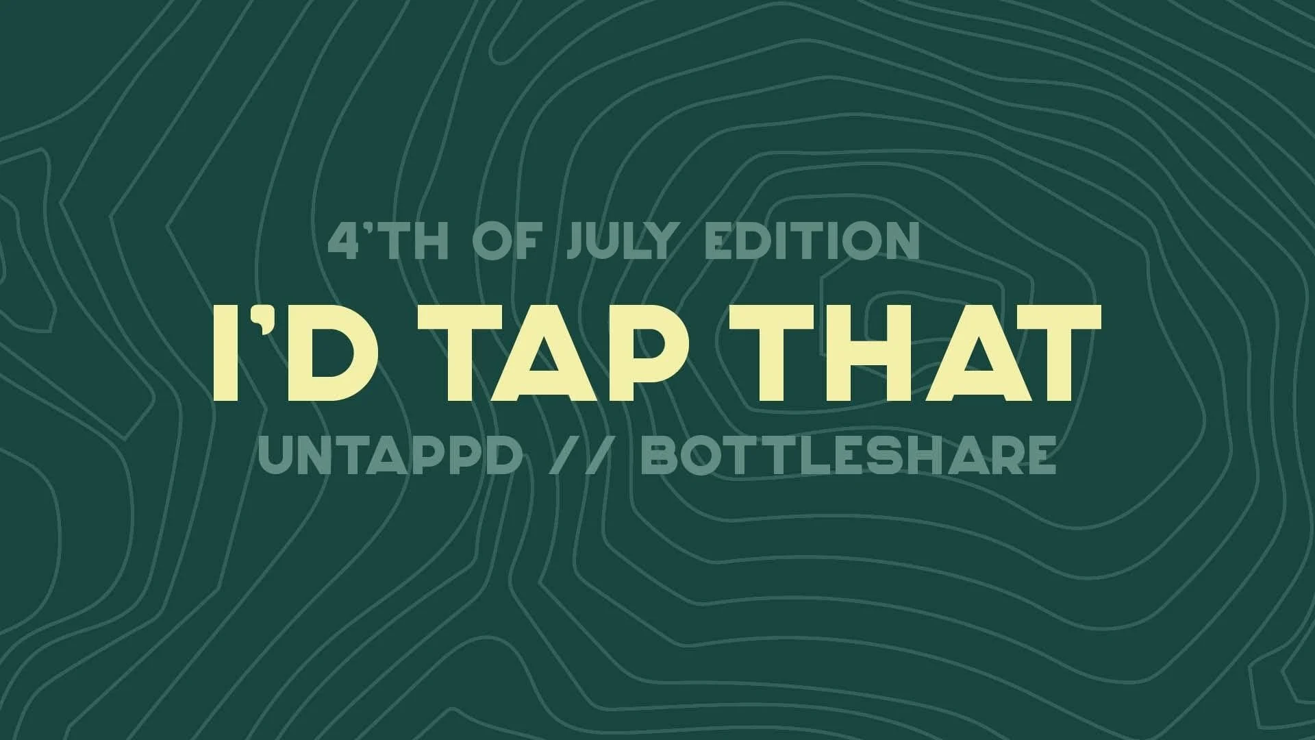 I'd tap that: 4th of July eidtion