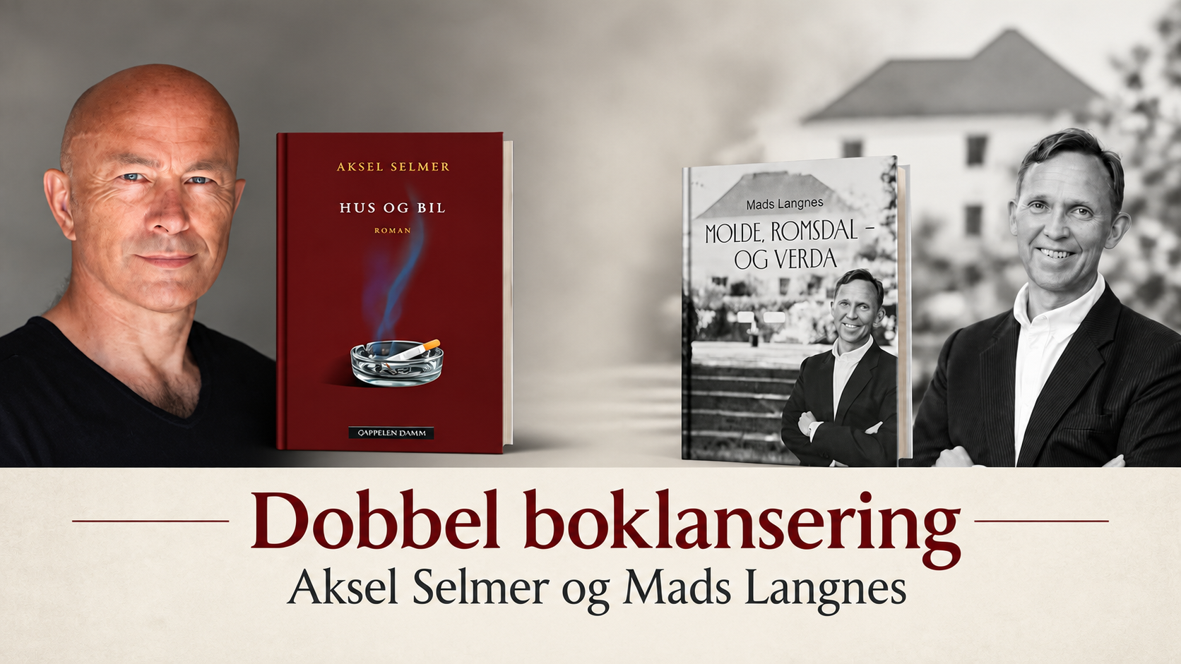Dobbel boklansering med Aksel Selmer og Mads Langnes