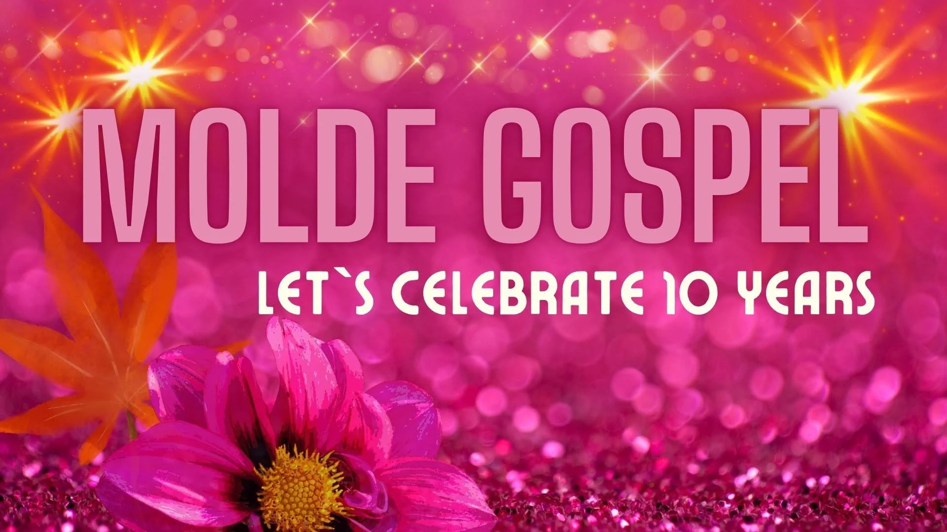 Molde Gospel: Let`s Celebrate 10 Yerars