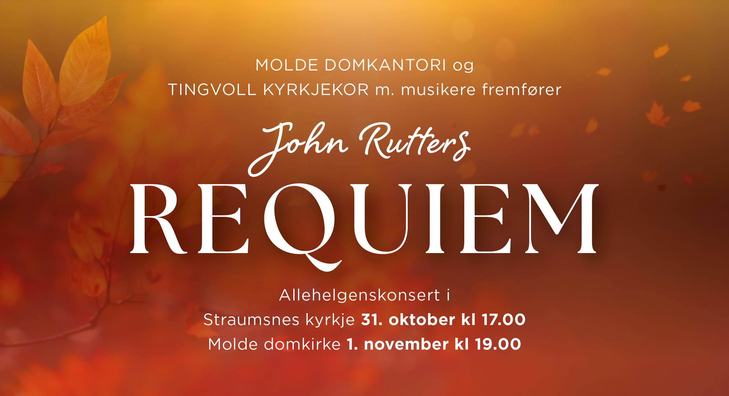Allehelgenskonsert - John Rutters REQUIEM 