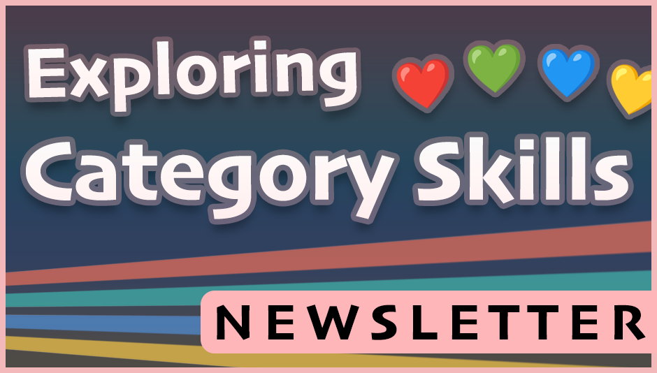 Which category skill could you give some love? ❤️ 💚 💙 💛