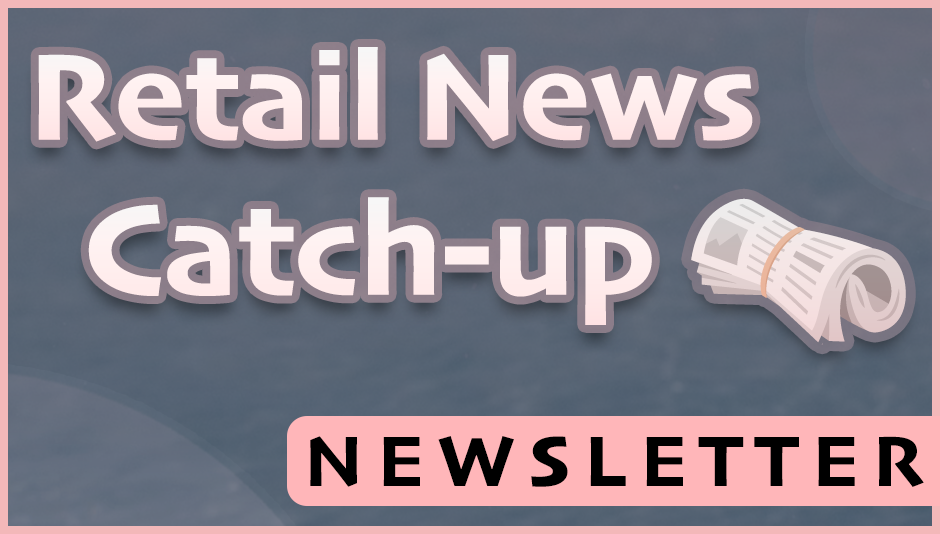 5 retail stories you missed this summer 🏖️
