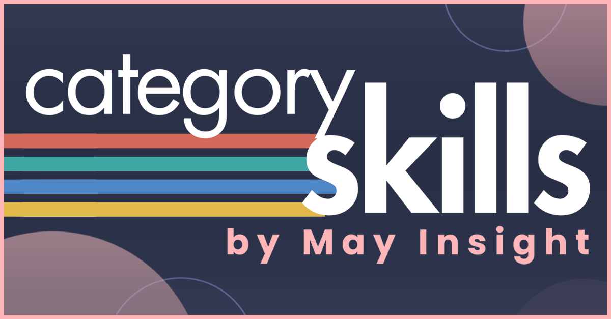 Category Skills by May Insight Header