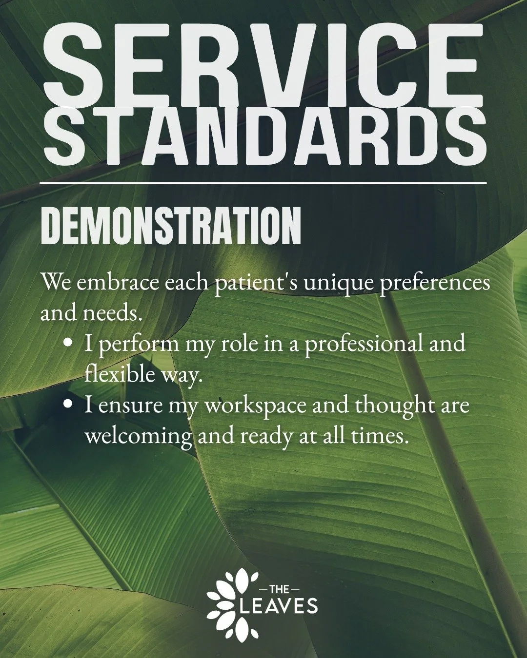 🌿As a commitment to continuing to serve our patients and community with excellence, we adhere to five Service Standards.
🍃Today, we focus on Demonstration: 
We embrace each patient's unique preferences and needs.
&bull; I perform my role in a profe