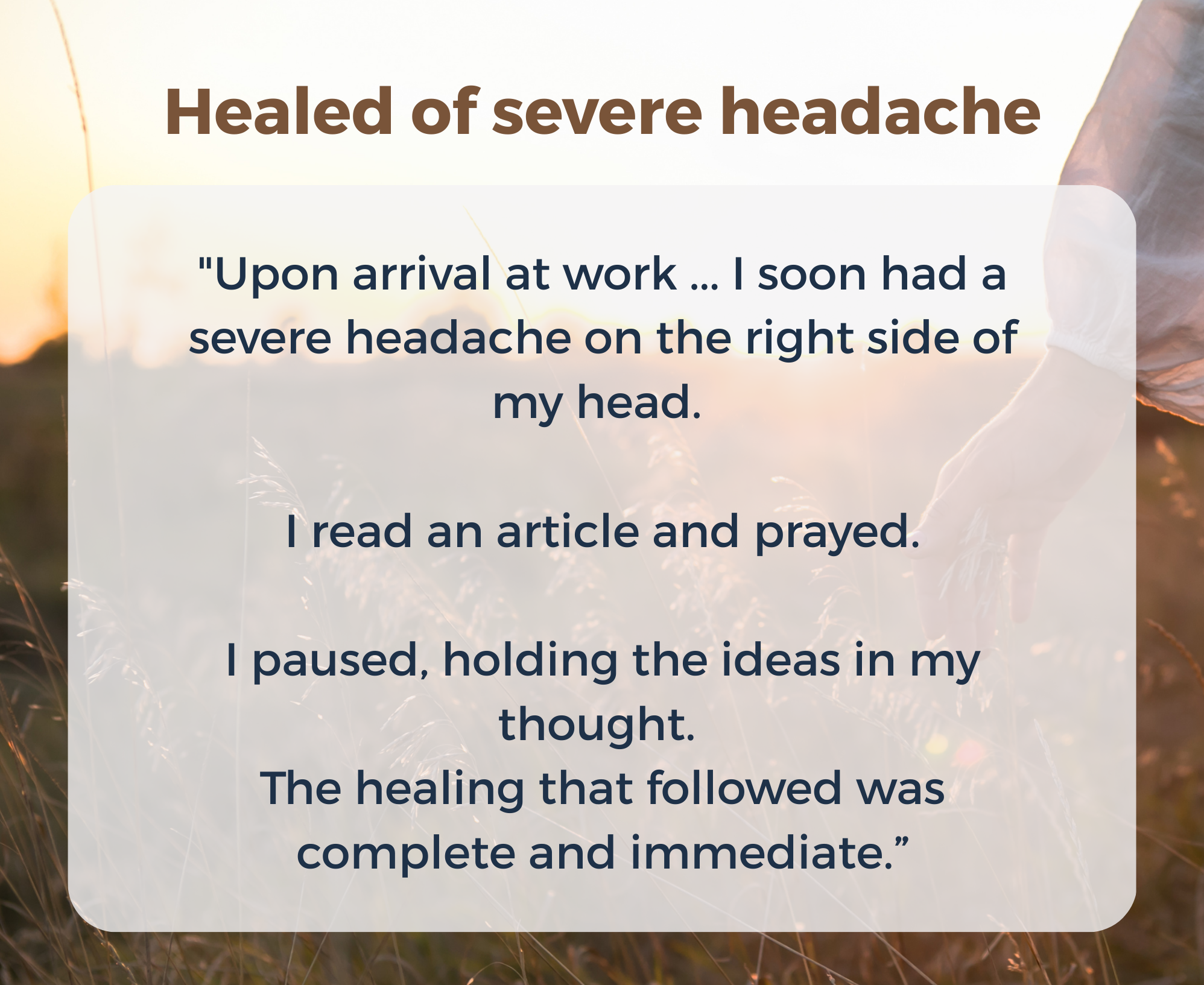Healed of severe headache