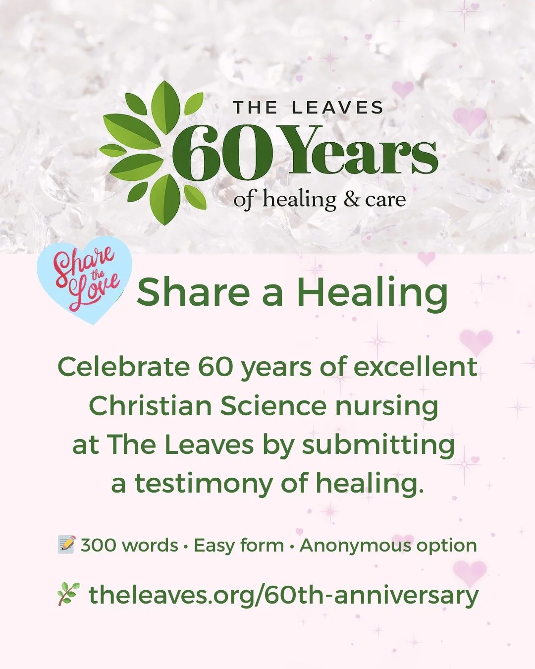 🌿 Share a Healing. Share the Love. 💝
🎉 Celebrate 60 years of excellent Christian Science nursing at The Leaves by submitting a testimony of healing.
��📝 <300 words &bull; Easy form &bull; Anonymous option
🔗💕Click link in bio to share your te