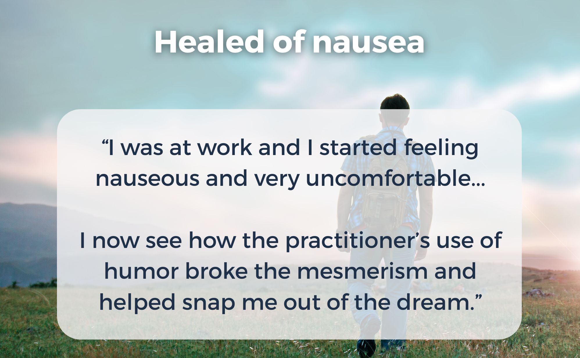 Healed of nausea