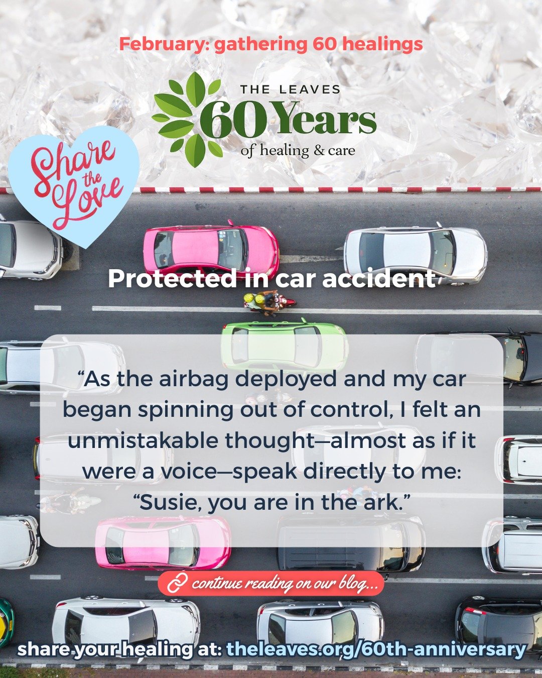 🚘 Read this inspiring testimony from our Business Manager, Susie West as she was protected in a car accident.
🔗 Click the link in bio to read it now.
💡 Have a healing you want to share? 💕Share the love by visiting https://www.theleaves.org/60th-a