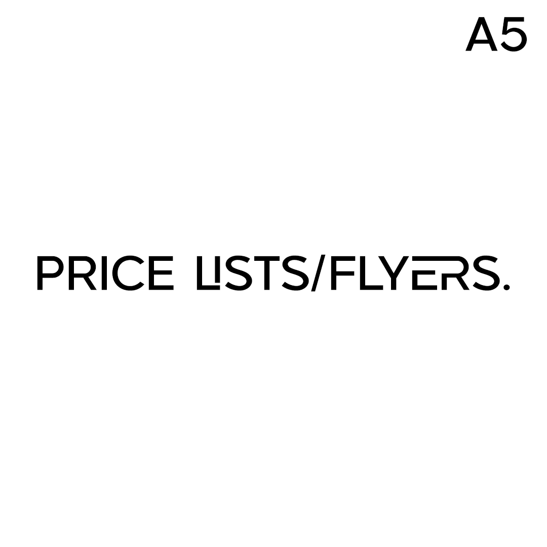 A5 Price List/Flyers