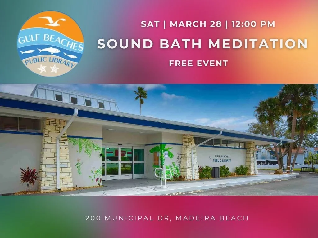 Sound Bath Meditation at Gulf Beaches Library