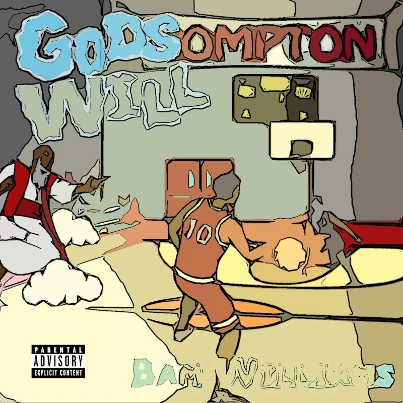 Illustration of a basketball player number 10 in a gym with graffiti-style text reading "God's Compton Will" on the wall, featuring a figure resembling a biblical character on a cloud. Parental advisory label in the corner.