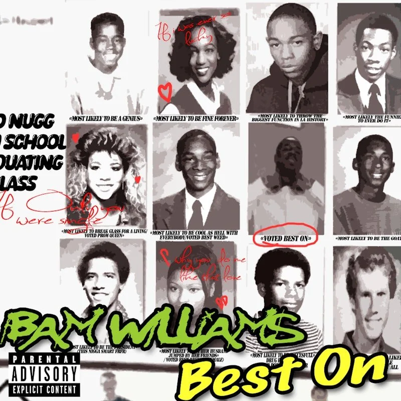 A collage of yearbook-style photos with various humorous captions, surrounded by graffiti-style text. The title "Bam Williams Best On" is prominently displayed across the bottom, along with a parental advisory label.