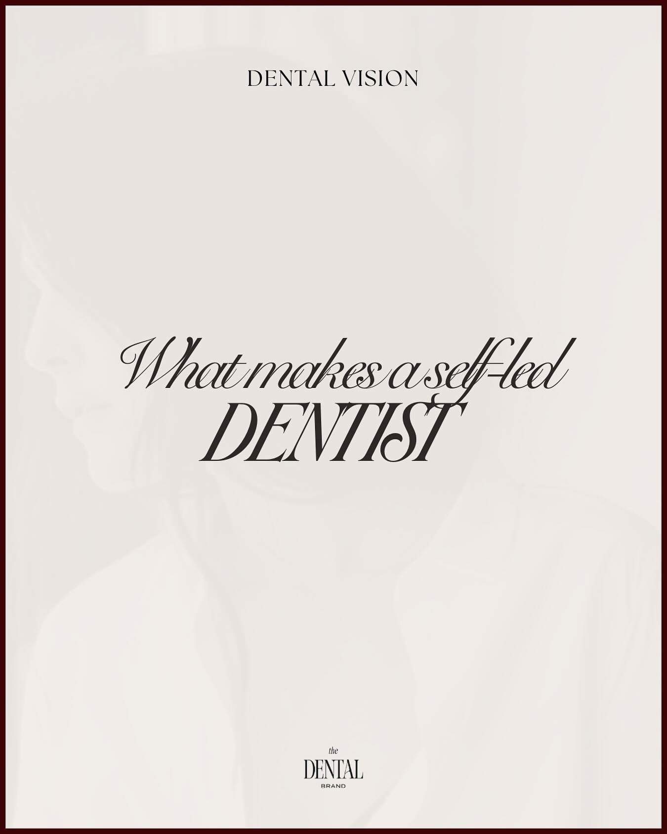 What makes a self-led dentist?

Not the degrees.
Not the design.
Not even the perfect team.

A self-led dentist is not waiting to be told what&rsquo;s next.
They decide&mdash;then refine.

They don&rsquo;t chase approval.
They move with conviction.
T
