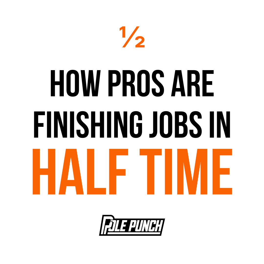 HOW PROS ARE FINISHING JOBS IN HALF THE TIME