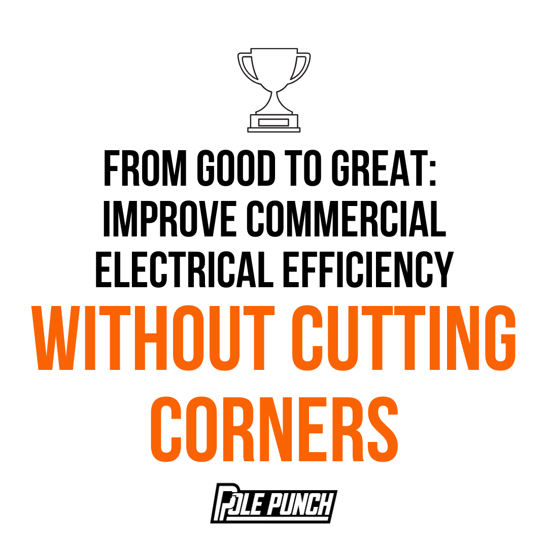 Improve commercial electrical efficiency without cutting corners