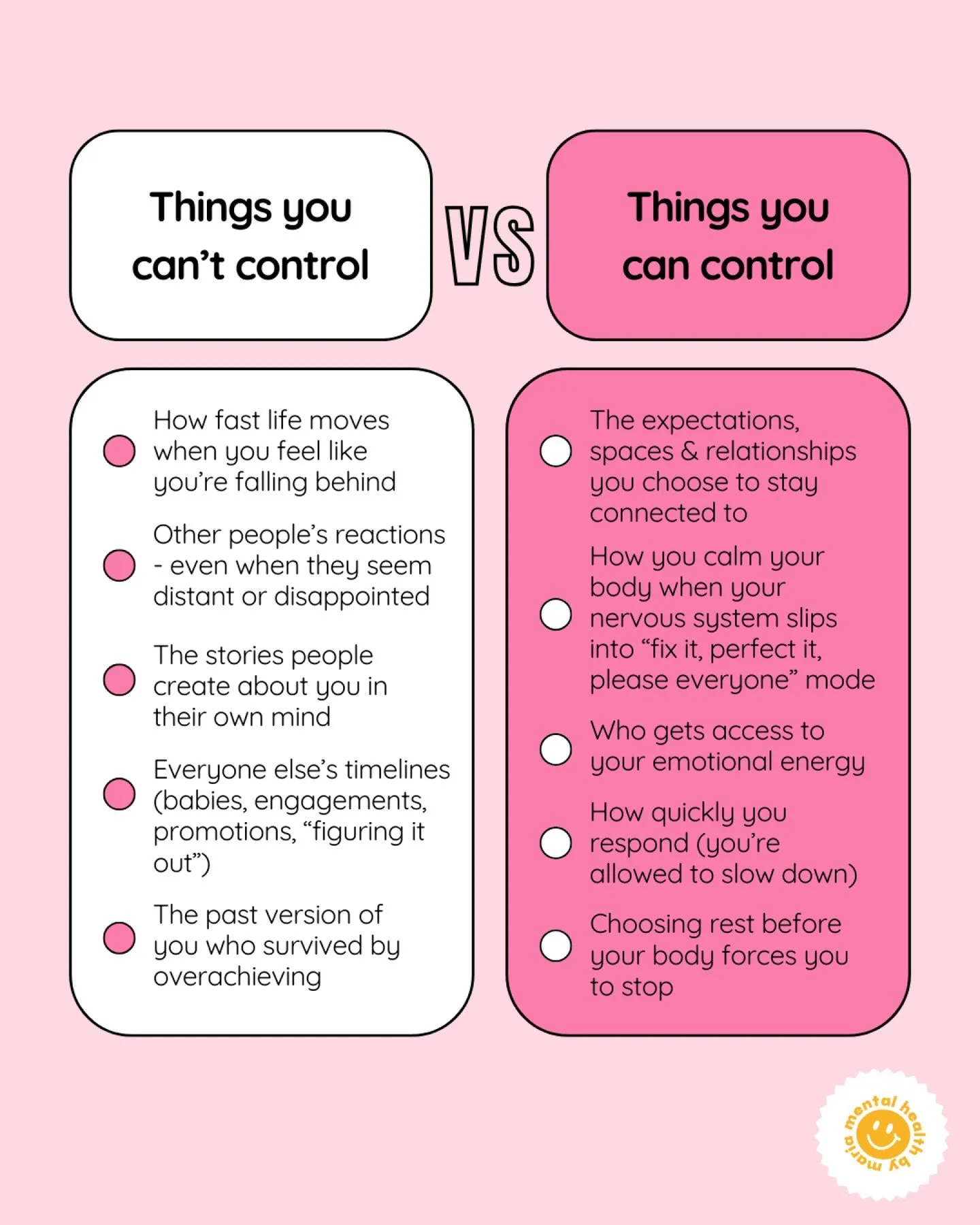 This is your sign to accept the things you can control and let go of the things you can't.

The world might be chaotic and out of your control, but that doesn&rsquo;t mean your mental health needs to spiral.

Ready to shift from survival mode to some