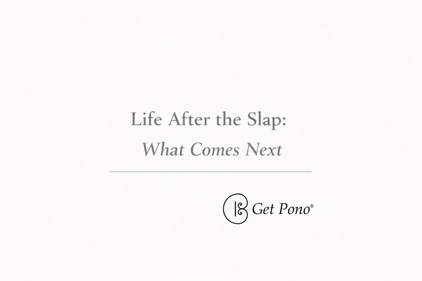 Life After the Slap: What Comes Next