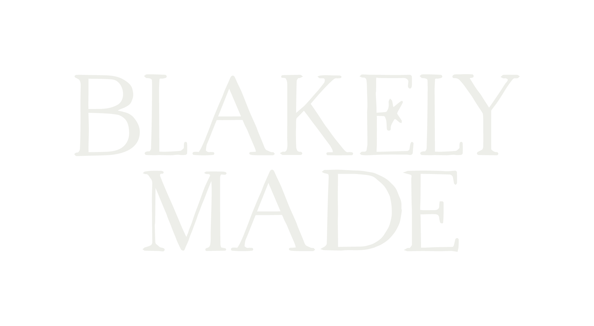 Text overlay on black background reading 'BLAKELY MADE' with a star inside the letter 'A' in the word 'BLAKELY'.
