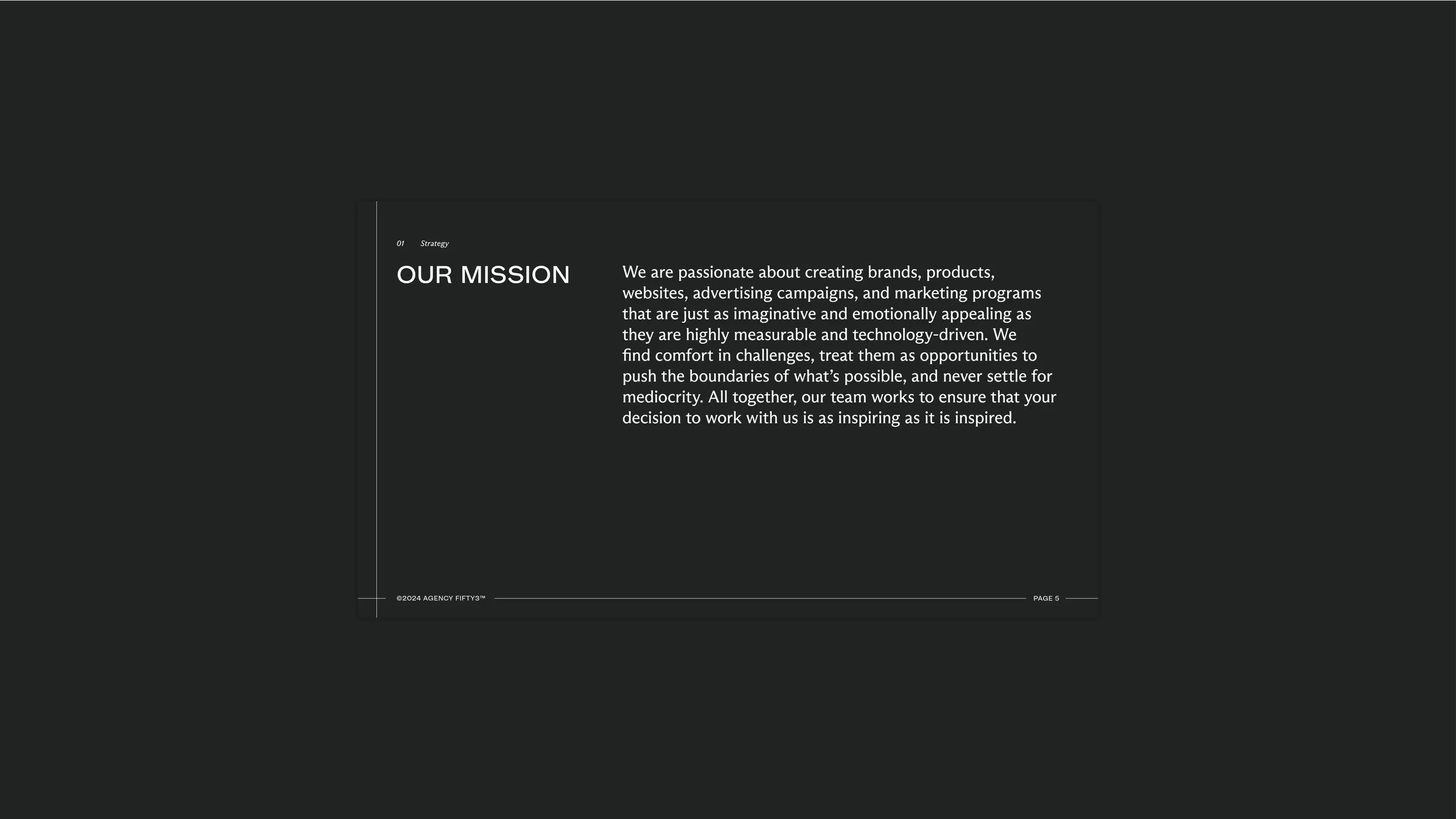 A black presentation slide with white text titled 'Our Mission' explaining the company's focus on creating innovative brands, products, and campaigns to inspire and push boundaries.