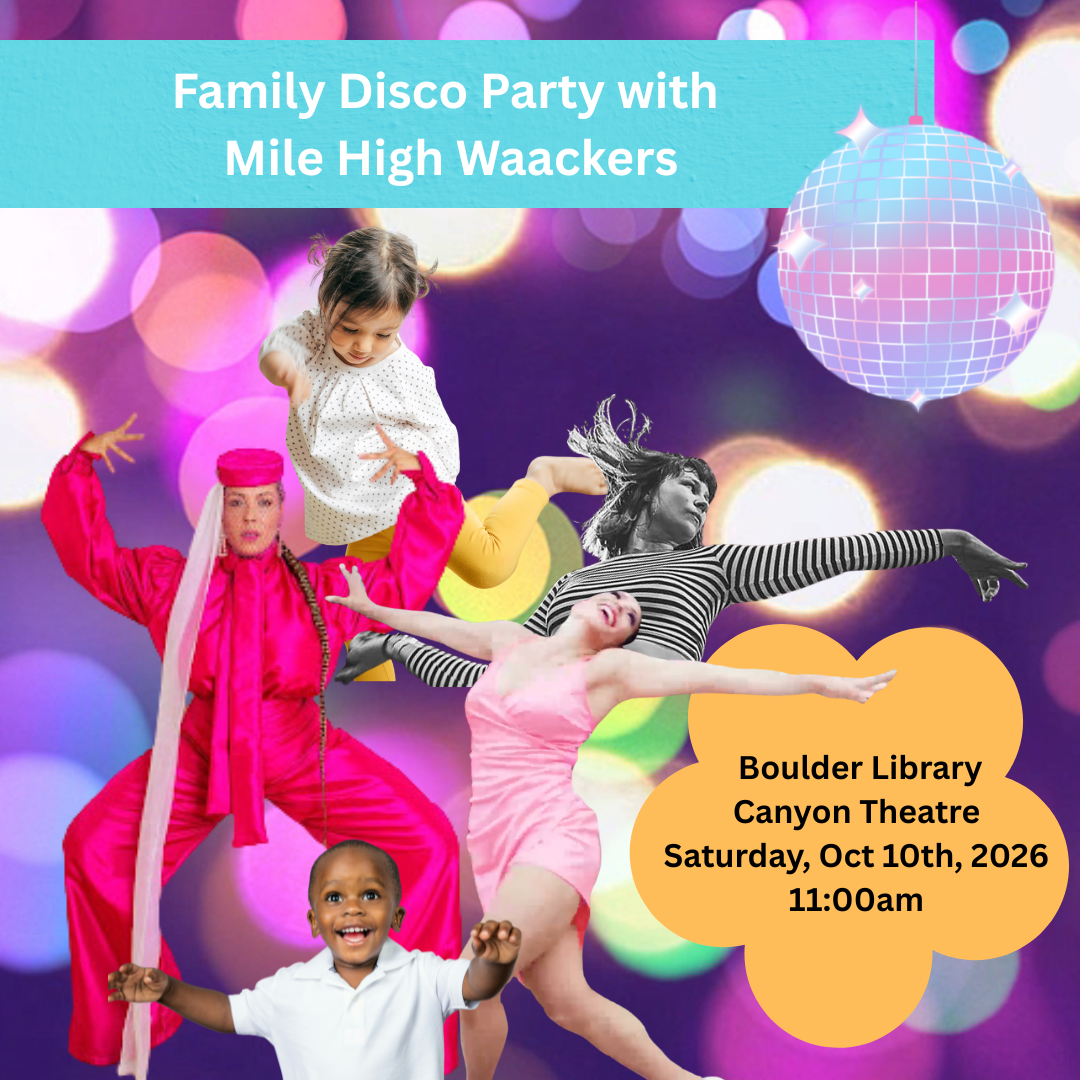 Family Disco Party with Mile High Waackers: Family Saturdays at Boulder Public Library 