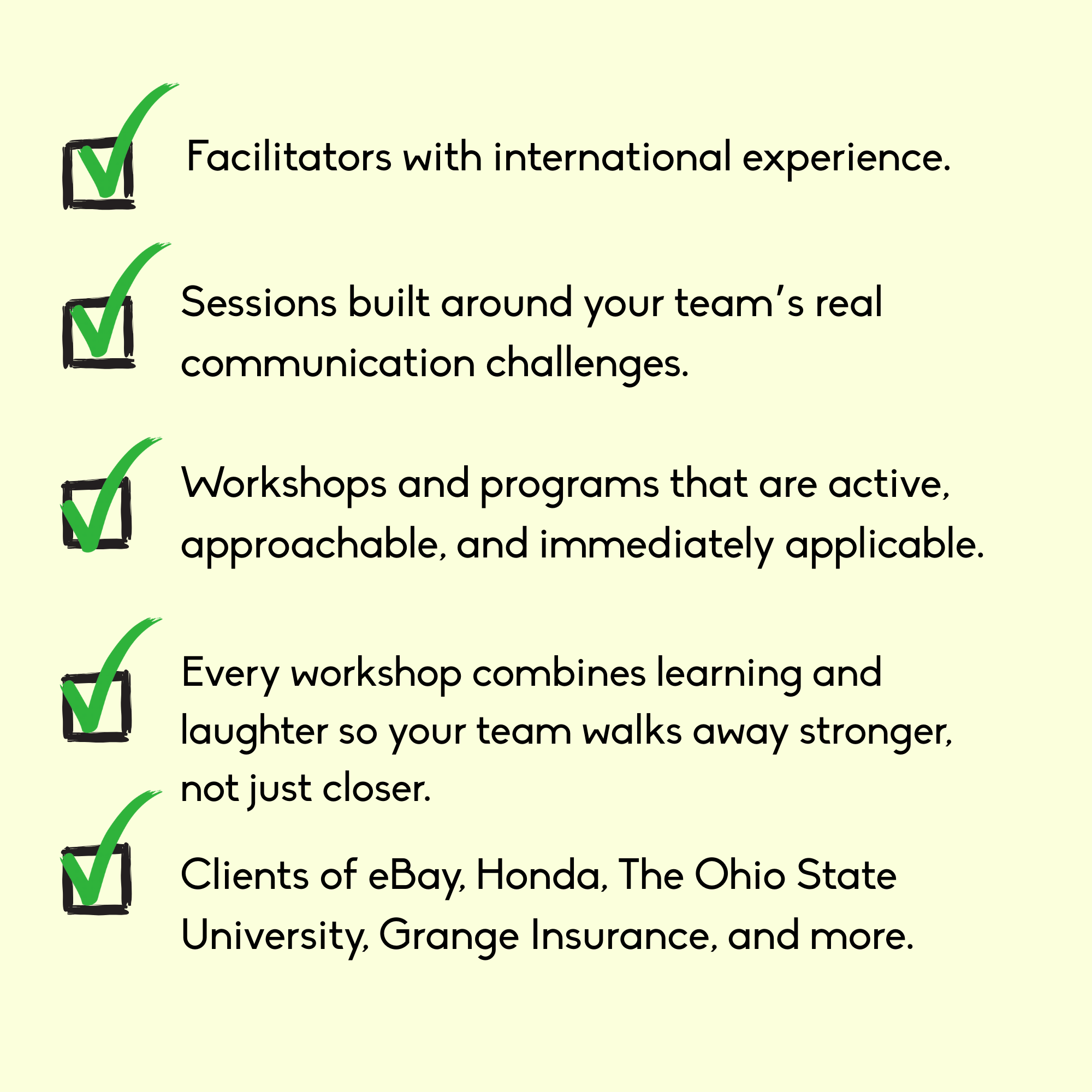 Checklist with five points, each with a green checkmark, listing qualities of effective workshops: international facilitators, communication-focused sessions, active and approachable programs, learning combined with laughter, and diverse clients including eBay and Honda.