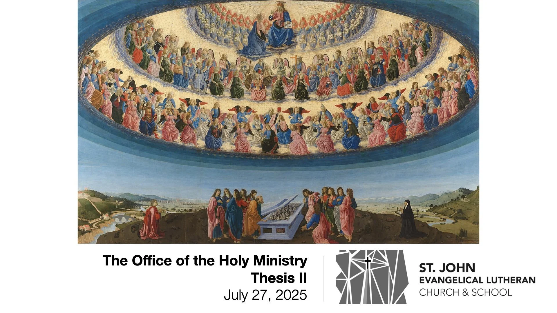 The Office of the Holy Ministry: Thesis II — July 27, 2025