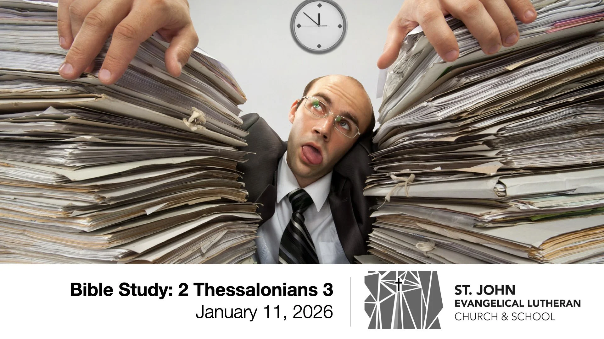 Bible Study: 2 Thessalonians 3 — January 11, 2026