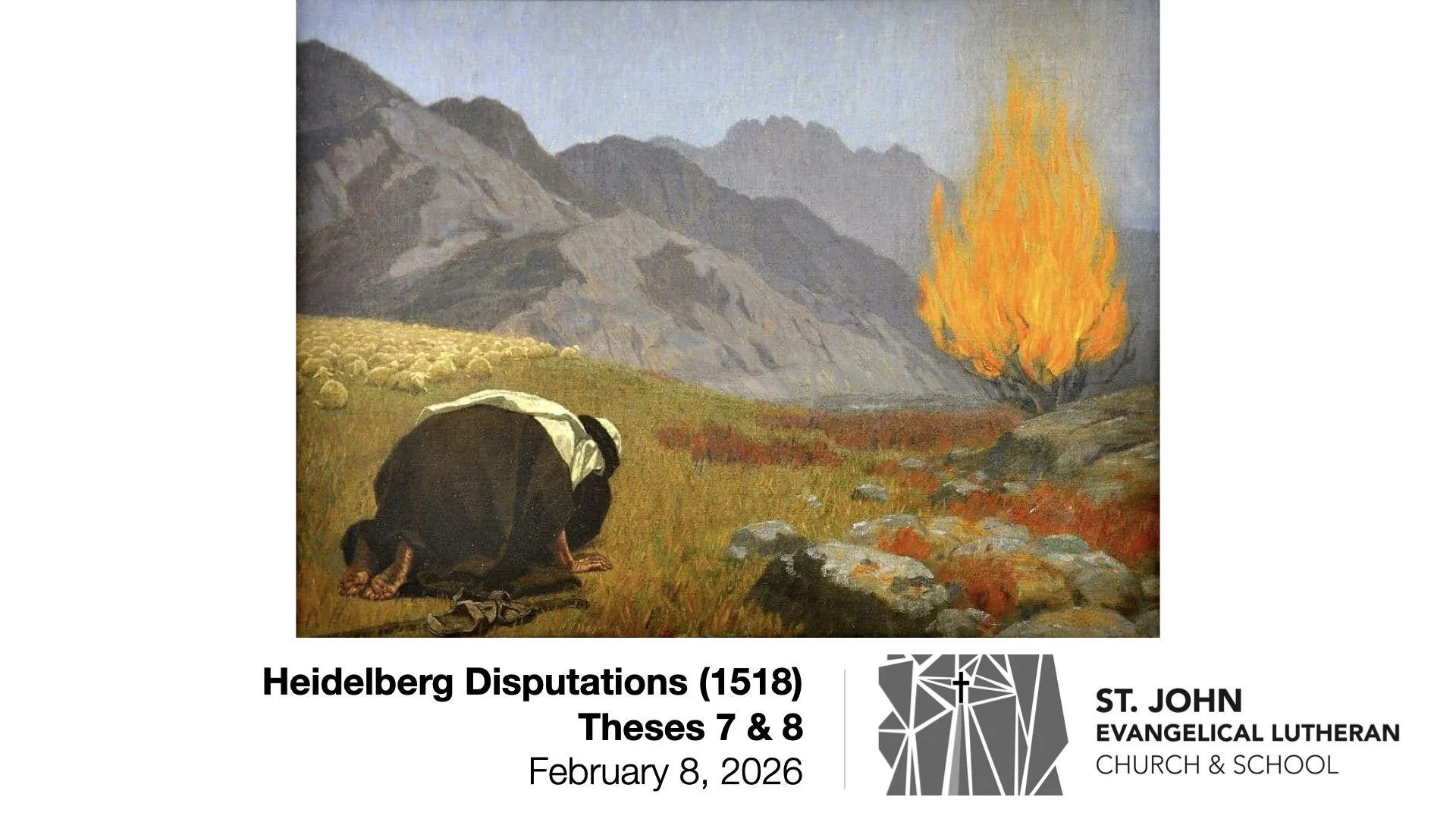 Heidelberg Disputations (1518):  Theses 7 &amp; 8 — February 8, 2026